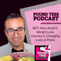807: How Arashs Weight Loss Journey Is Changing Lives And Changing Pasta