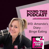 813: Amandas Diary - Binge Eating