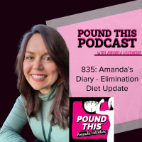 835: Amandas Diary - Elimination Diet Update