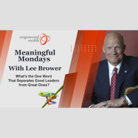 “What’s the One Word That Separates Good Leaders from Great Ones?”