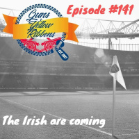 Episode 141 - The Irish Are Coming