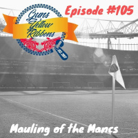 Episode 105 - The Mauling Of The Mancs