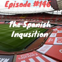 Episode 146 - The Spanish Inquisition