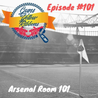 Episode 101- Arsenal Room 101