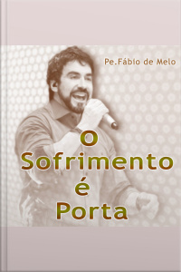 O Sofrimento é Porta