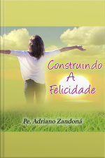 Construindo a Felicidade