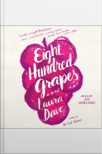 Eight Hundred Grapes: A Novel