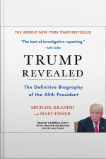 Trump Revealed: The Definitive Biography Of The 45th President