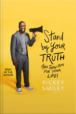 Stand By Your Truth: And Then Run For Your Life!