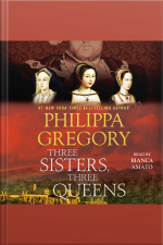 Three Sisters, Three Queens