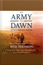 An Army At Dawn: The War In North Africa (1942-1943)