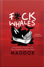 F*ck Whales: Also Families, Poetry, Folksy Wisdom And You