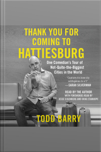 Thank You For Coming To Hattiesburg: One Comedians Tour Of Not-quite-the-biggest Cities In The World