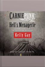 Carniepunk: Hells Menagerie: A Charlie Madigan Short Story