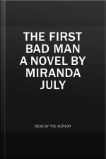 The First Bad Man: A Novel
