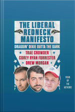 The Liberal Redneck Manifesto: Draggin Dixie Outta The Dark