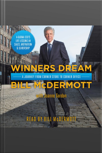 Winners Dream: A Journey From Corner Store To Corner Office
