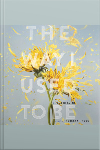 The Way I Used To Be