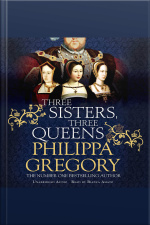 Three Sisters, Three Queens