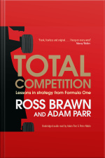 Total Competition: Lessons In Strategy From Formula One