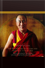 The Essence Of Happiness: A Guidebook For Living