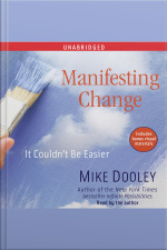 Manifesting Change: It Couldnt Be Easier