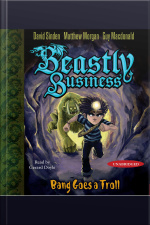 Bang Goes A Troll: An Awfully Beastly Business