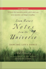 Even More Notes From The Universe: Dancing Lifes Dance