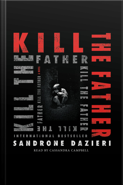 Kill The Father: A Novel