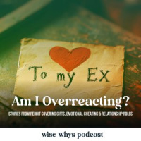 Am I Overreacting? Stories from Reddit covering Gifts, Emotional Cheating  Relationship Roles