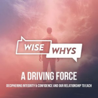 A Driving Force: Deciphering Integrity and Confidence and our relationship to each
