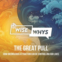 The Great Pull: How Unconscious Attraction May Be Controlling Our Lives