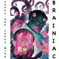 #198 – Brainiac