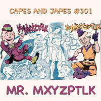 #301 – Mr. Mxyzptlk