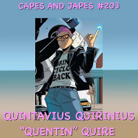 #203 – Quintavius Quirinius Quentin Quire