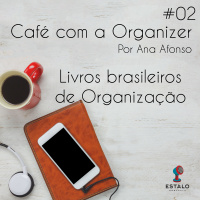 Café com a Organizer - Livros de organização de autores brasileiros