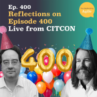 Reflections on Episode 400, Live from CITCON