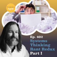 Systems Thinking Rant Redux Part I