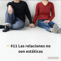 11 Las relaciones no son estáticas
