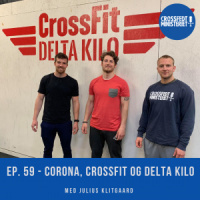#59 – Corona, CrossFit og Delta Kilo m. Julius Klitgaard