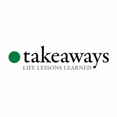 Takeaways A Podcast About Learning From The Wisdom Of Others