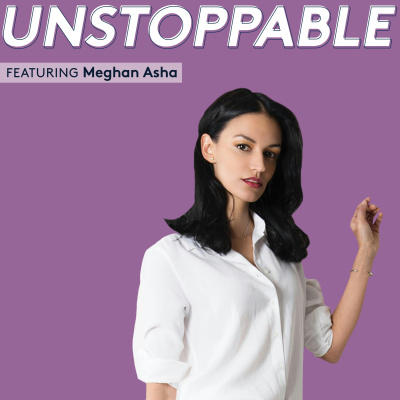 Unstoppable | A Conversation With Change Makers