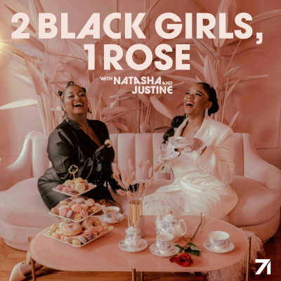 2 Black Girls, 1 Rose: A Bachelor Podcast