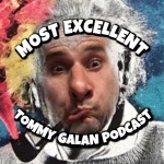 Most Excellent Tommy Galan