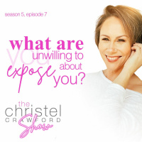 What are you unwilling to expose about you? Sn 5 Ep 7