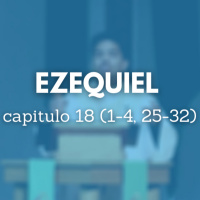 ¿La Salvación sí se puede perder? - Ezequiel 18:1-4