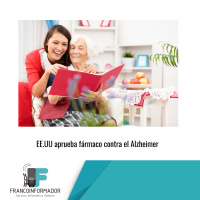 EE.UU aprueba fármaco contra el Alzheimer.