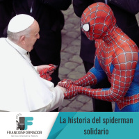 El Spider-Man solidario. La historia detrás del disfraz.