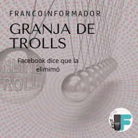 La granja de trolls que Facebook eliminó.