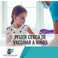 Pfizer cerca de vacunar a niños a partir de 5 años.